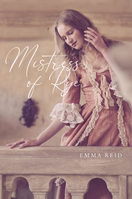 Mistress Of Rye, Emma Reid