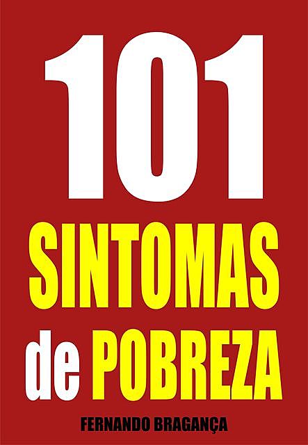 101 Sintomas de pobreza, Fernando Bragança