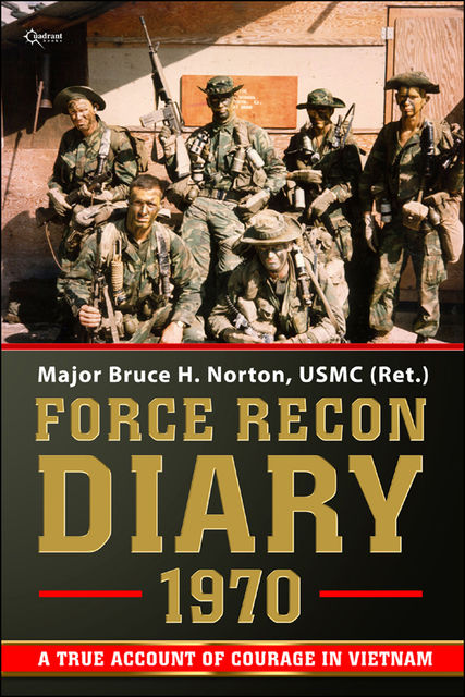 Force Recon Diary, 1970, Bruce H.Norton