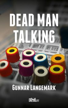 Dead Man Talking, Gunnar Langemark