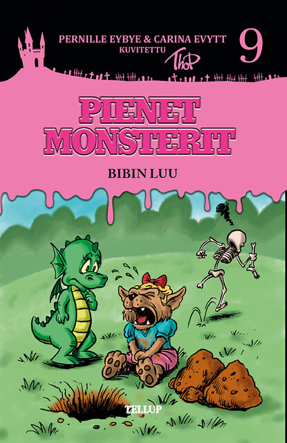 Pienet Monsterit #9: Bibin luu, Carina Evytt, Pernille Eybye