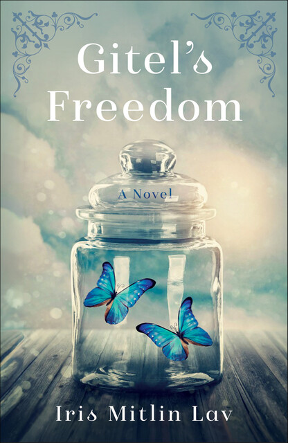 Gitel's Freedom, Iris Mitlin Lav