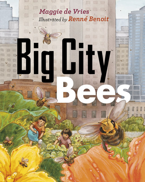 Big City Bees, Maggie de Vries