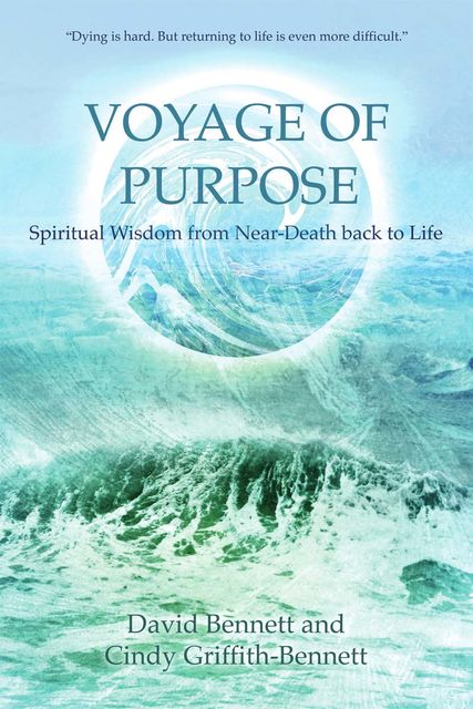 Voyage of Purpose, David Bennett