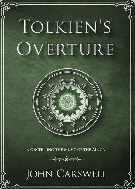 Tolkien's Overture, John M Carswell
