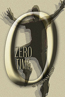 Zero Time, M.P.Swinnerton