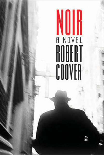 Noir, Robert Coover