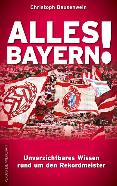 Alles Bayern, Christoph Bausenwein
