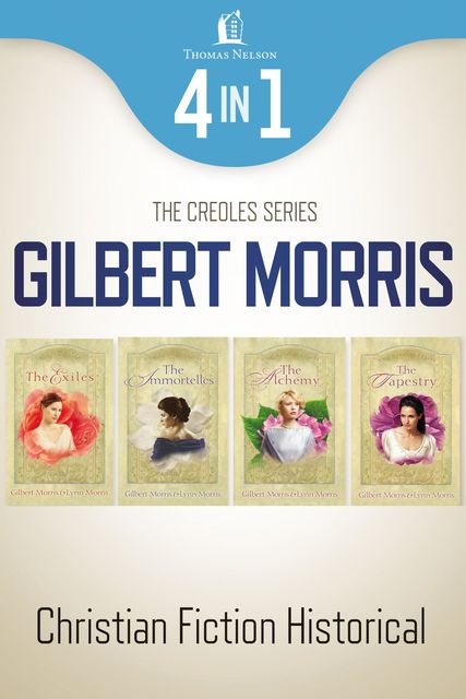 The Creole Historical Romance 4-in-1 Bundle, Gilbert Morris