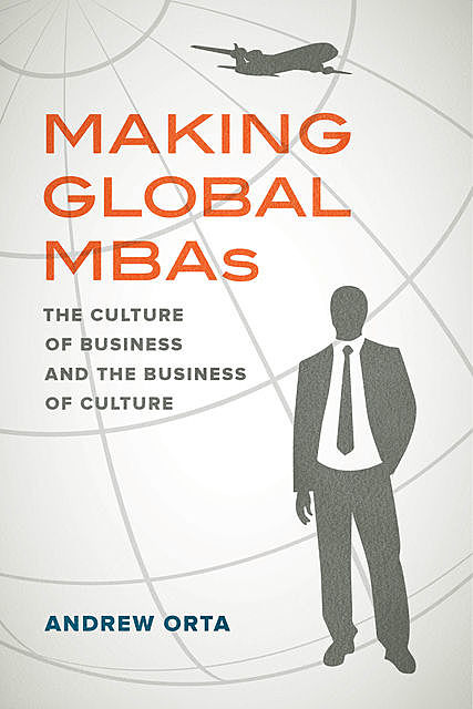 Making Global MBAs, Andrew Orta