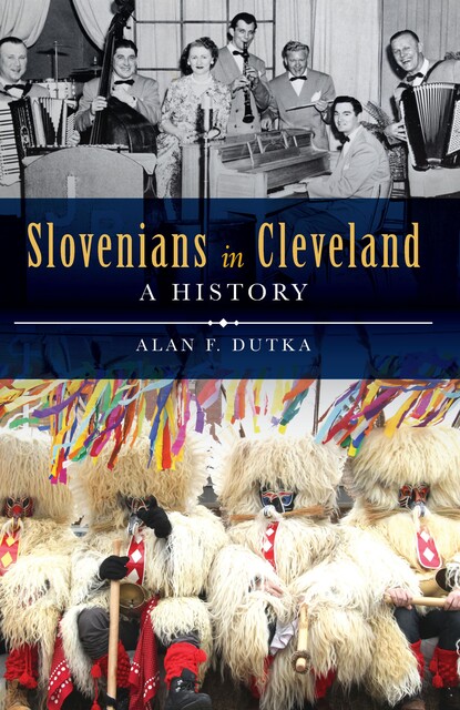 Slovenians in Cleveland, Alan F. Dutka
