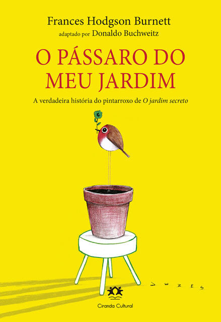 O pássaro do meu jardim, Frances Hodgson Burnett