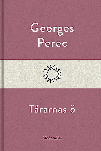 Tårarnas ö, Georges Perec