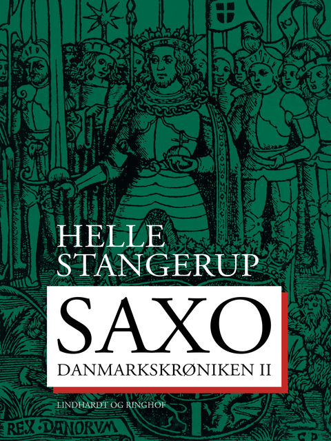 Saxo: Danmarkskrøniken II, Helle Stangerup