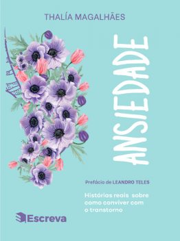 Ansiedade, Thalía Magalhães