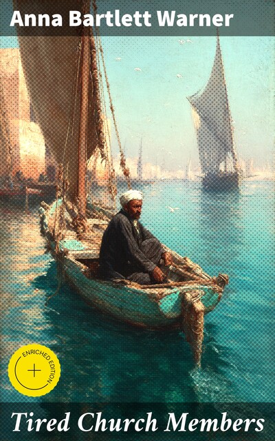 Tired Church Members, Anna Bartlett Warner