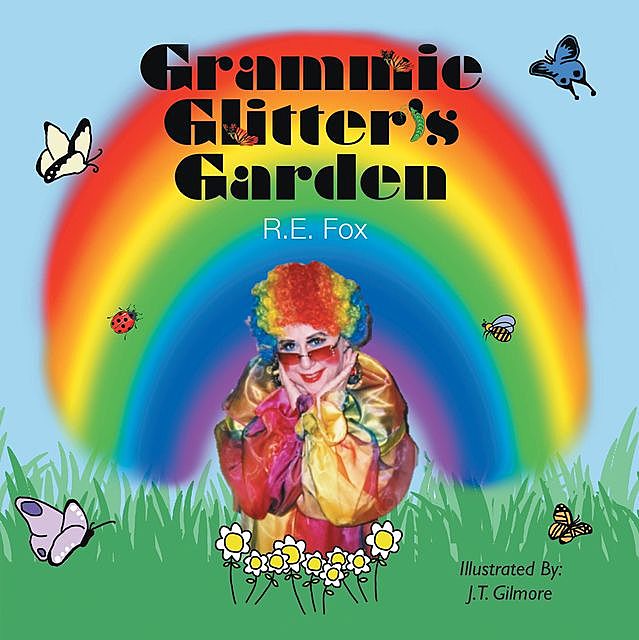 Grammie Glitter's Garden, Ruth Fox