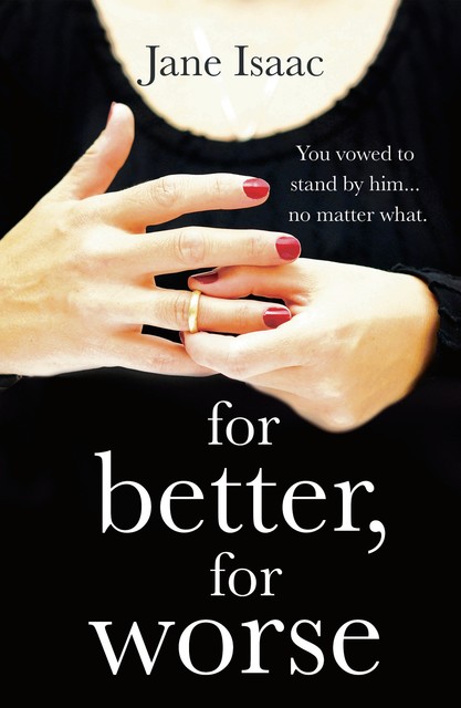 For Better, For Worse, Jane Isaac