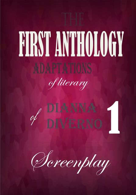 The First Anthology Adaptation of Literary, Dianna Diverno