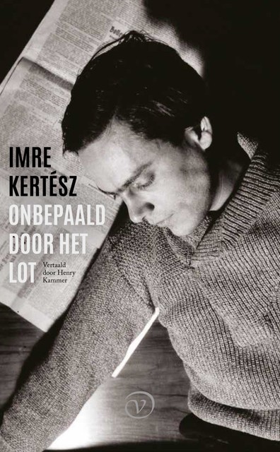 Onbepaald door het lot, Imre Kertész