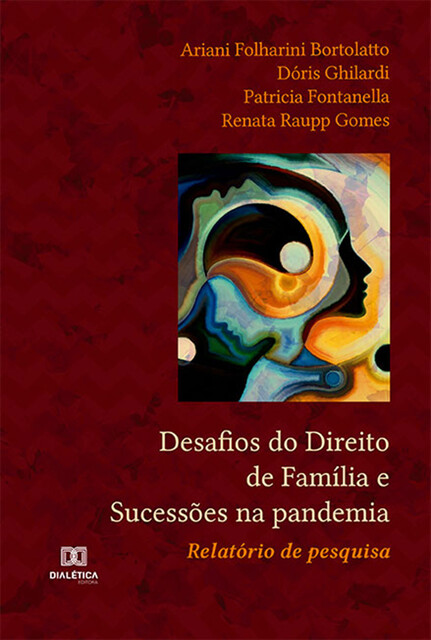 Desafios do Direito de Família e Sucessões na pandemia, Ariani Folharini Bortolatto, Dóris Ghilardi, Patricia Fontanella, Renata Raupp Gomes