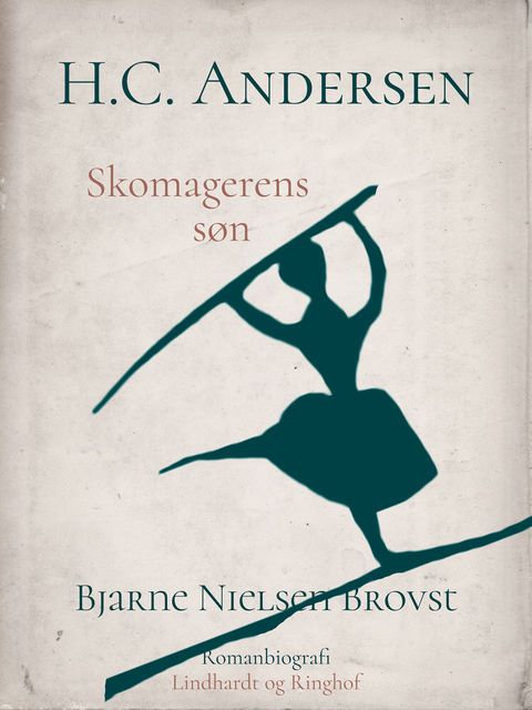 H.C. Andersen. Skomagerens søn, Bjarne Nielsen Brovst