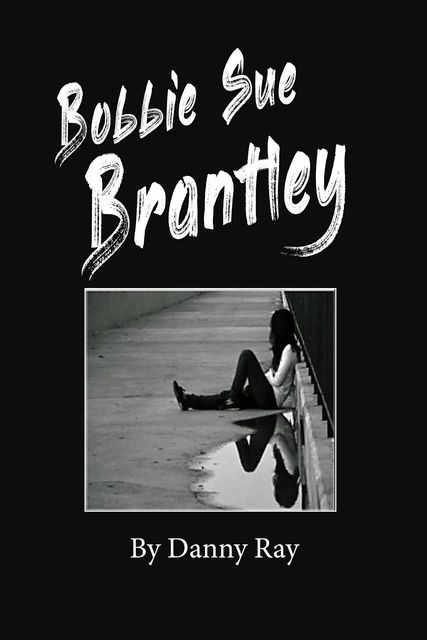 Bobbie Sue Brantley, Danny Ray