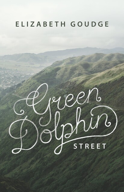 Green Dolphin Street, Elizabeth Goudge