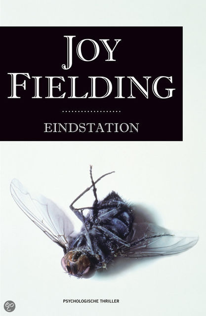Eindstation, Joy Fielding