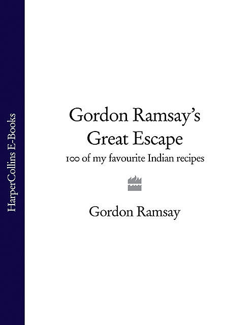 Gordon Ramsay’s Great Escape, Gordon Ramsay