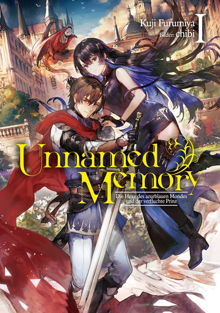 Unnamed Memory (Deutsche Light Novel) Band 1: Die Hexe des azurblauen Mondes und der verfluchte Prinz, Kuji Furumiya