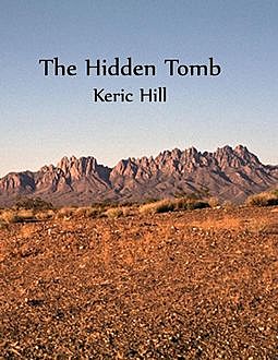 The Hidden Tomb, Keric Hill