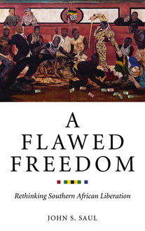 A Flawed Freedom, John Saul