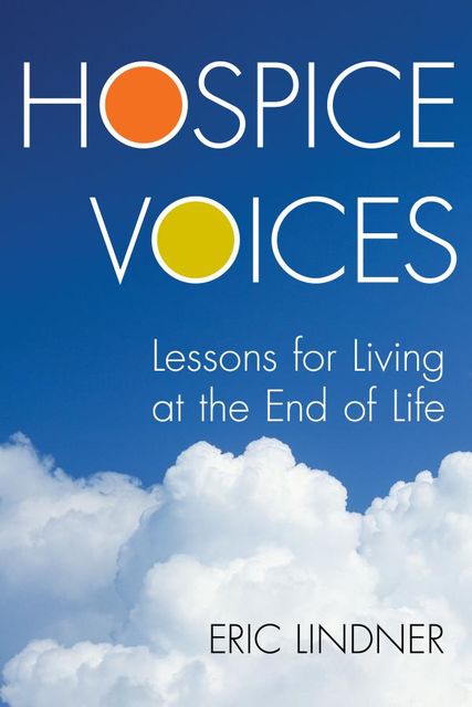 Hospice Voices, Eric Lindner