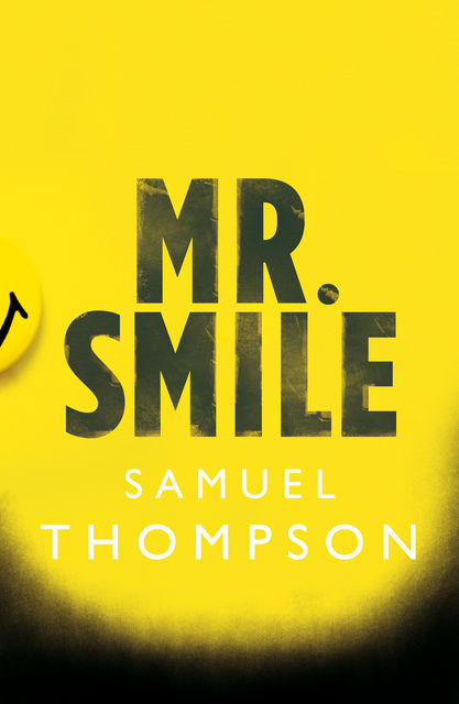 Mr. Smile, Samuel Thompson
