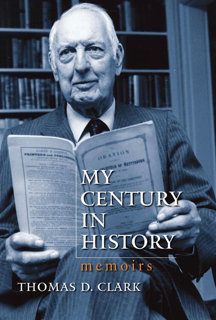 My Century in History, Thomas Clark