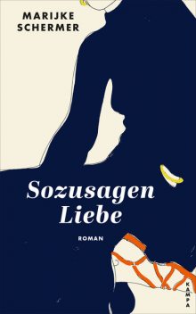 Sozusagen Liebe, Marijke Schermer