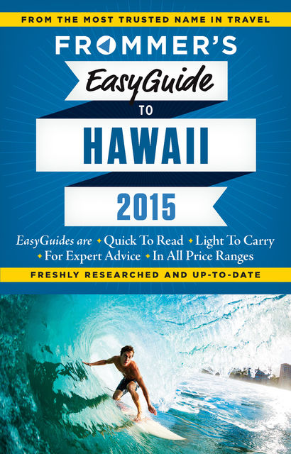 Frommer's EasyGuide to Hawaii 2015, Jeanette Foster
