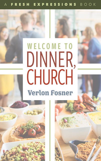 Welcome to Dinner, Church, Verlon Fosner