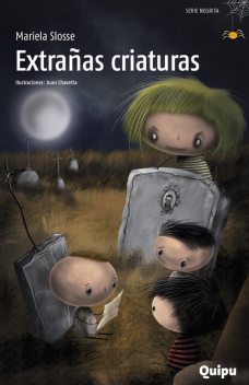 Extrañas criaturas, Mariela Slosse