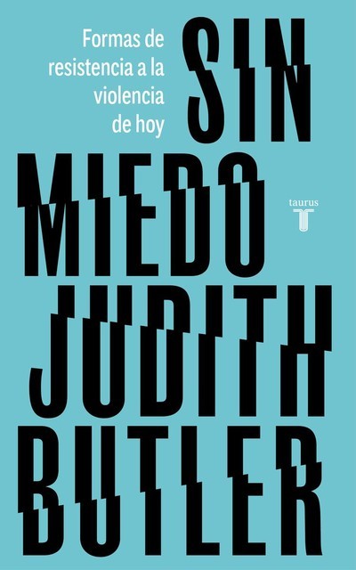 Sin miedo, Judith Butler