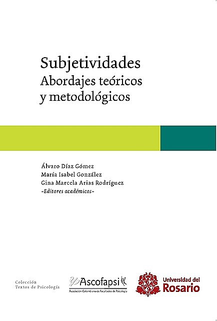 Subjetividades, Álvaro Díaz Gómez – María Isabel González – Gina Marcela Arias Rodríguez