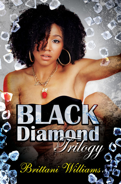The Black Diamond Trilogy, Brittani Williams