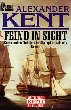 Feind in Sicht: Kommandant Bolithos Zweikampf im Atlantik, Александер Кент