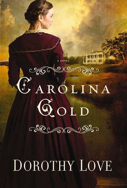 Carolina Gold, Dorothy Love