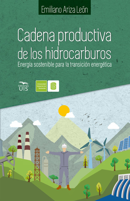 Cadena productiva de los hidrocarburos, Emiliano Ariza
