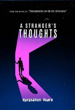A Stranger's Thoughts, Rayandson Pedro