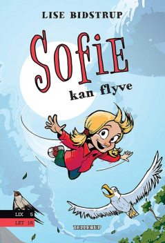 Sofie #3: Sofie kan flyve, Lise Bidstrup