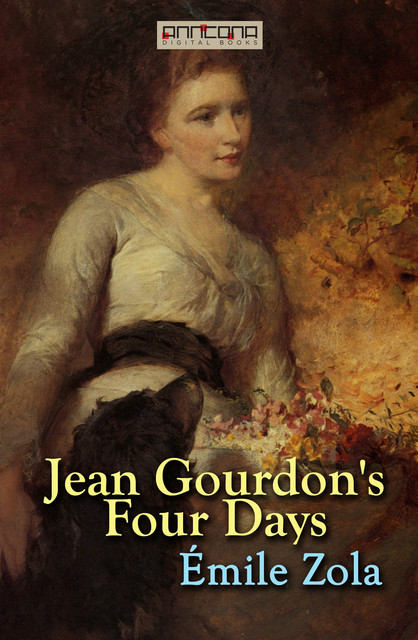 Jean Gourdon's Four Days, Émile Zola