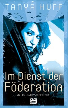 Im Dienst der Föderation, Tanya Huff